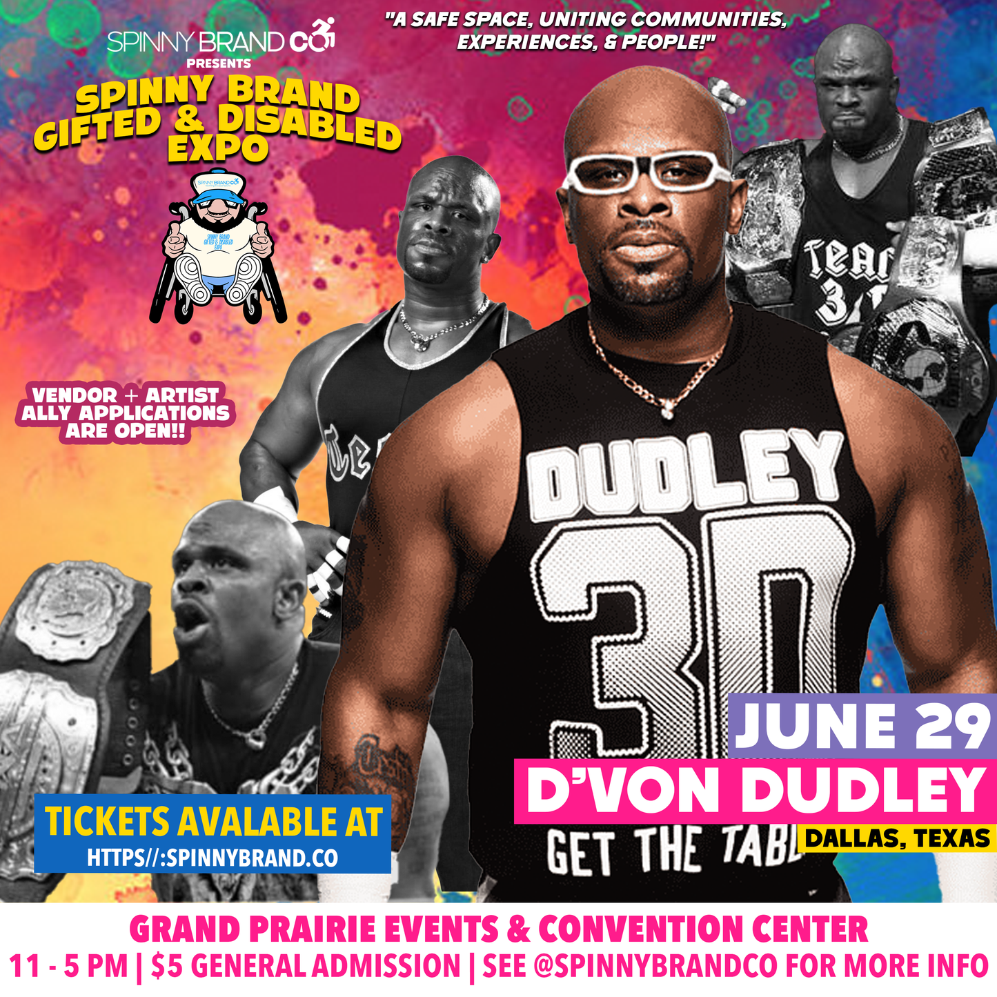 General Admission Tickets June Spinny Brand Gifted & Disabled Expo w Jake "The Snake" Roberts, D'Von Dudley & Marc Thompson