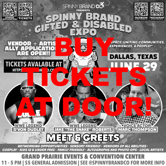 General Admission Tickets June Spinny Brand Gifted & Disabled Expo w Jake "The Snake" Roberts, D'Von Dudley & Marc Thompson