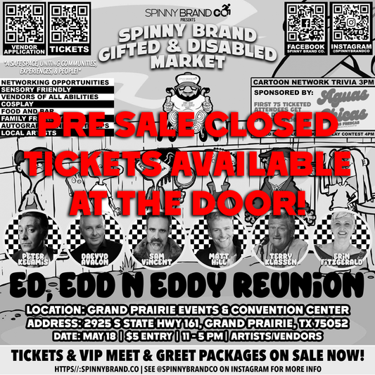General Admission to the May Spinny Brand Gifted & Disabled Market Featuring Cast of Ed, Edd N Eddy