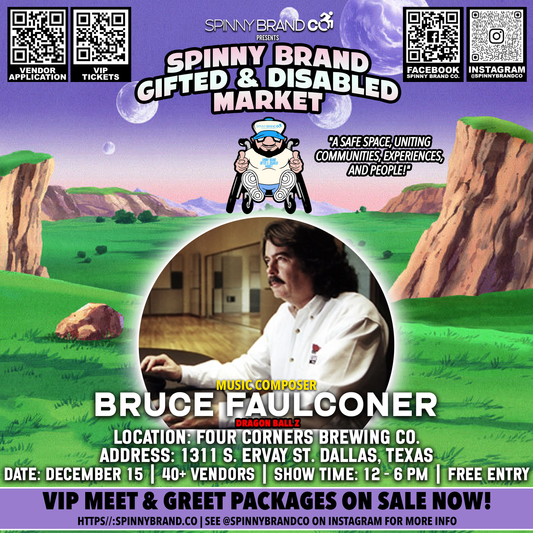 December Spinny Brand Gifted & Disabled Market (Fast Pass VIP Entry to Bruce Faulconer Line)