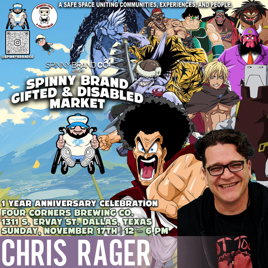 SPINNY BRAND GIFTED & DISABLED MARKET NOVEMBER Chris Rager (VIP LINE PRIORITY)